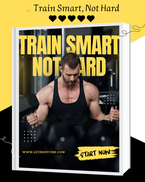 "train smart workout program book cover Train Smart Not Hard muscular man yellow GetBodyVibe PDF"